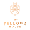 The Fellows House